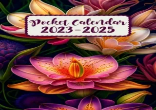 DOWNLOAD [PDF] Pocket Calendar 2023-2025 For Purse: 2 Years and Half From July 2023 To December 2025 Monthly Pages | Flo