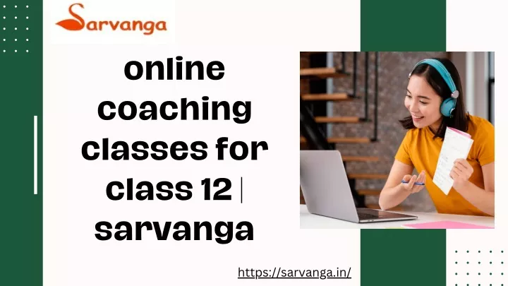 online coaching classes for class 12 sarvanga