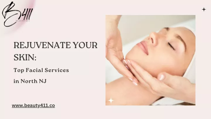 rejuvenate your skin top facial services