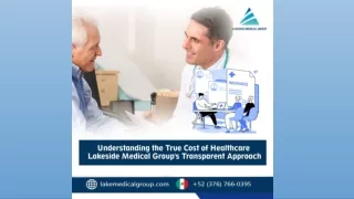 Understanding the True Cost of Healthcare Lakeside Medical Group's Transparent Approach