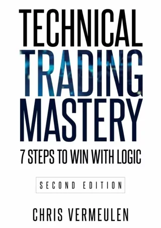 PDF/READ Technical Trading Mastery, Second Edition: 7 Steps To Win With Logic