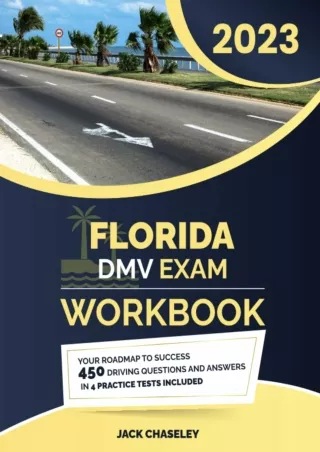 READ [PDF] Florida DMV Exam Workbook: Your Roadmap to Success | 450 Driving Questions and