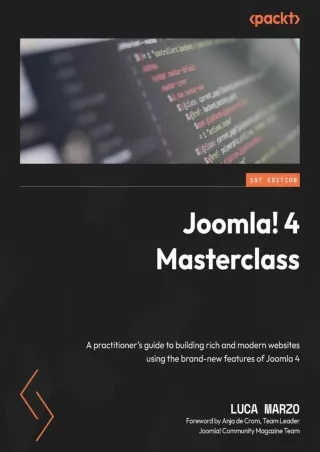 get [PDF] Download Joomla! 4 Masterclass: A practitioner's guide to building rich and modern