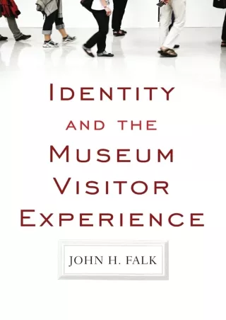 $PDF$/READ/DOWNLOAD Identity and the Museum Visitor Experience