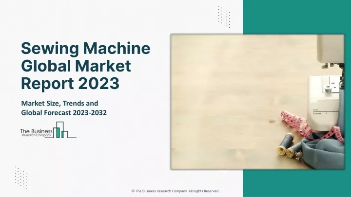 sewing machine global market report 2023