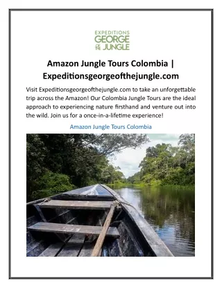 Amazon Jungle Tours Colombia Expeditionsgeorgeofthejungle