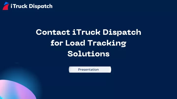 contact itruck dispatch for load tracking