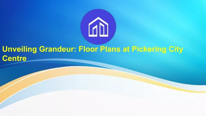 unveiling grandeur floor plans at pickering city