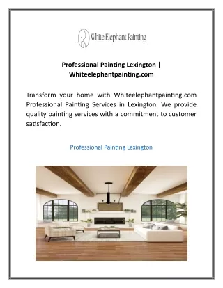 Professional Painting Lexington  Whiteelephantpainting com
