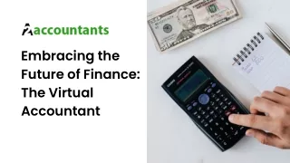 Embracing the Future of Finance The Virtual Accountant