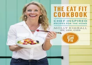 READ PDF The Eat Fit Cookbook: Chef Inspired Recipes For The Home