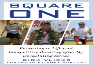 PDF DOWNLOAD Square One: Returning to Life and Competitive Running after My Deva