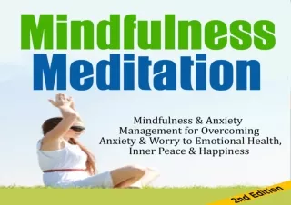 PDF DOWNLOAD Mindfulness Meditation: Mindfulness & Anxiety Management for Overco
