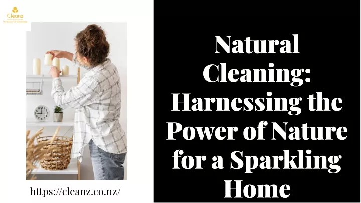natural cleaning harnessing the power of nature