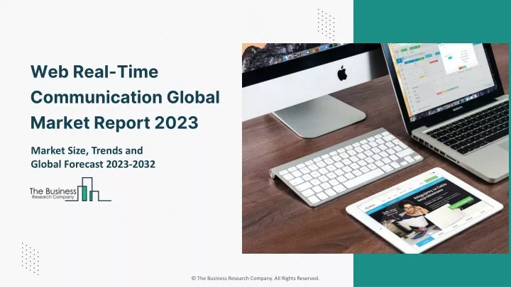 web real time communication global market report