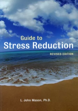 READ [PDF] Guide to Stress Reduction, 2nd Ed.