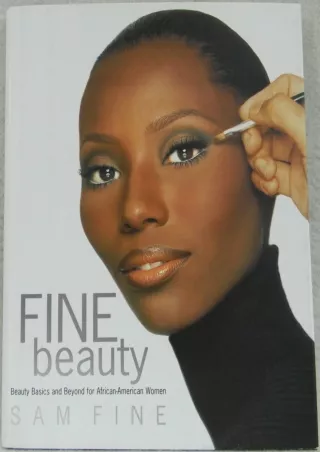 Download Book [PDF] Fine Beauty: Beauty Basics and Beyond for African American Women