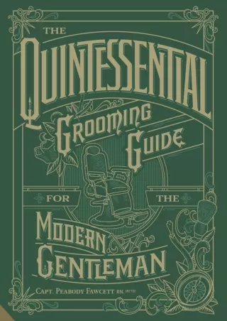 PDF/READ The Quintessential Grooming Guide for the Modern Gentleman