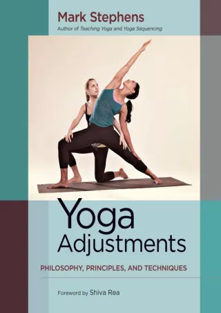 $PDF$/READ/DOWNLOAD Yoga Adjustments: Philosophy, Principles, and Techniques
