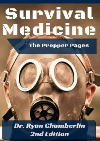 PDF/READ The Prepper Pages: A Surgeon's Guide to Scavenging Items for a Medical Kit,