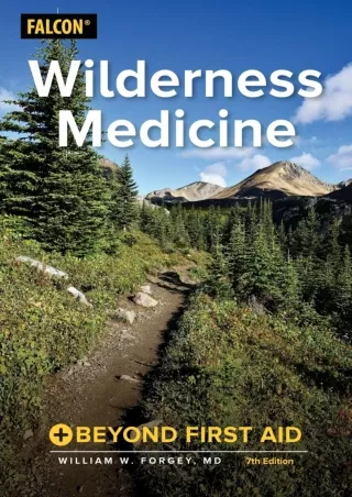 $PDF$/READ/DOWNLOAD Wilderness Medicine: Beyond First Aid