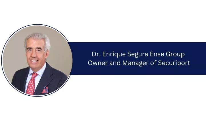 dr enrique segura ense group owner and manager