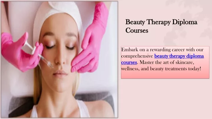 beauty therapy diploma beauty therapy diploma