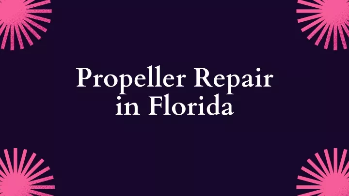 propeller repair in florida
