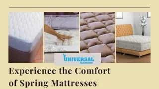 Experience the Comfort of Spring Mattresses