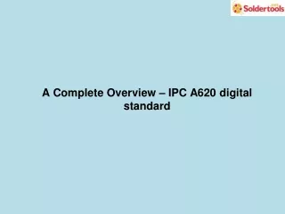 A Complete Overview – IPC A620 digital standard