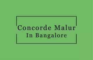 concorde malur in bangalore