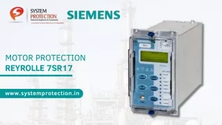 Mastering Motor Protection with SIEMENS Reyrolle 7SR17: Safeguarding Your Assets