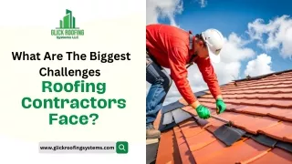 What Are The Biggest Challenges Roofing Contractors Face?