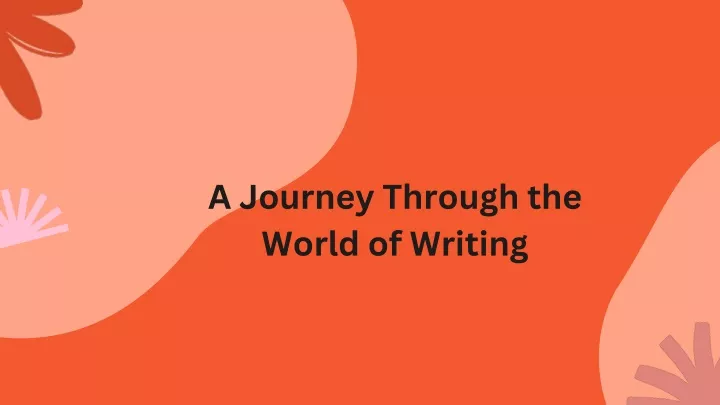 a journey through the world of writing