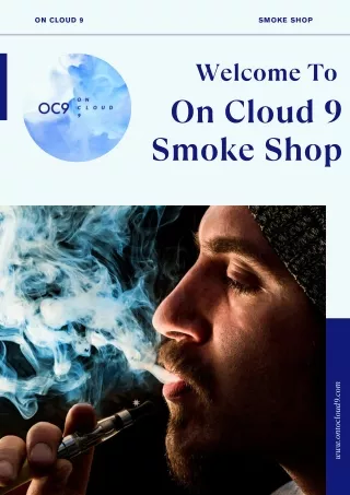 Best Smoke Shop in Pennsylvania US - On Cloud 9 Smoke Shop
