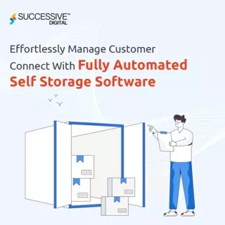 Effortlessly Manage Customer Connect With Fully Automated Self Storage  Software