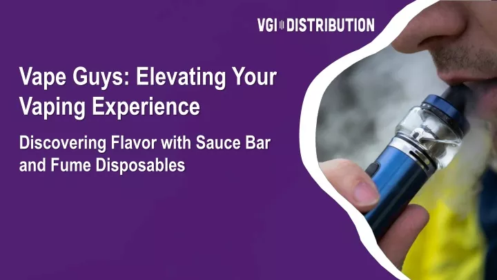 vape guys elevating your vaping experience