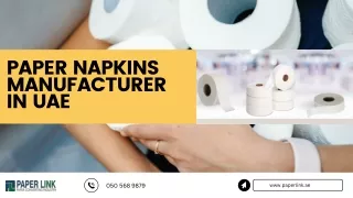 Paper Napkins Manufacturer in UAE