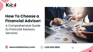 How To Choose a Financial Advisor A Comprehensive Guide to Financial Advisory Services