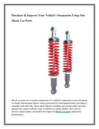 Purchase & Improve Your Vehicle's Suspension Using Our Shock Car Parts