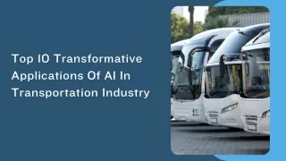 Top 10 Applications Of AI In Transportation 