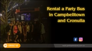 Rental a Party Bus in Campbelltown and Cronulla