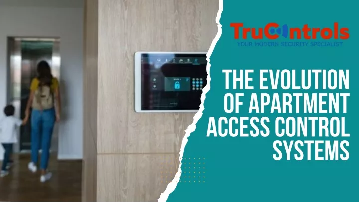 the evolution of apartment access control systems