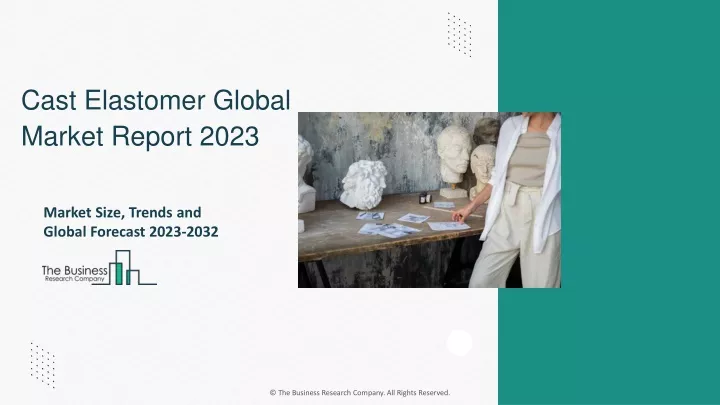 cast elastomer global market report 2023