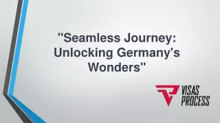 "Seamless Journey: Unlocking Germany's Wonders"
