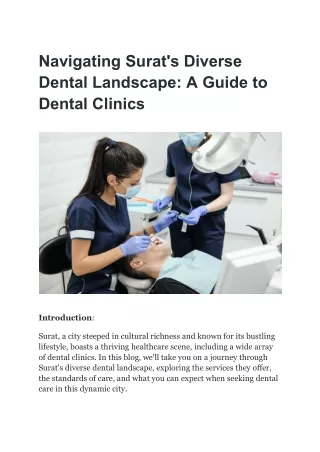 Navigating Surat's Diverse Dental Landscape_ A Guide to Dental Clinics