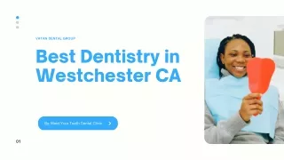 Dentistry in Westchester CA