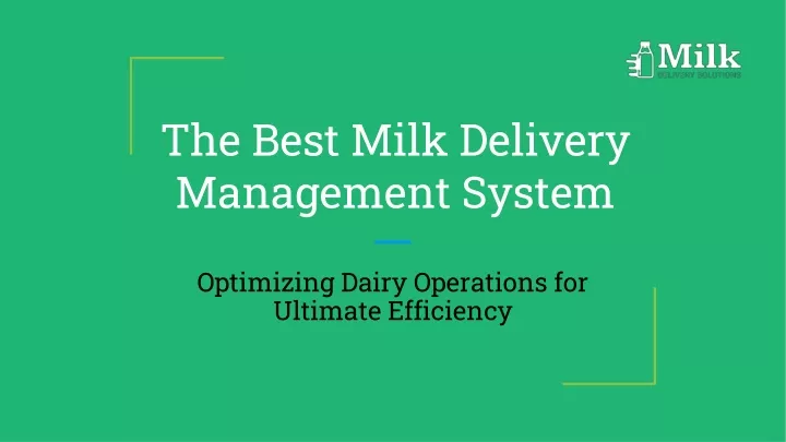 the best milk delivery management system