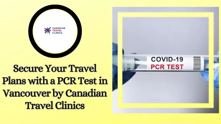 secure your travel plans with a pcr test