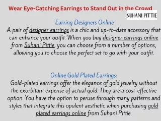 Wear Eye-Catching Earrings to Stand Out in the Crowd